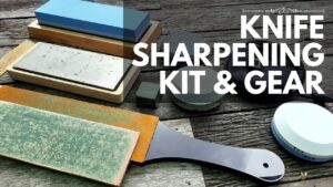 Read more about the article My Knife Sharpening Kit & Gear